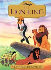 book cover of Disney's the Lion King : A Read-Aloud Storybook by Walt Disney