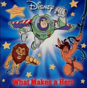 book cover of What Makes a Hero (Pictureback(R)) by Walt Disney