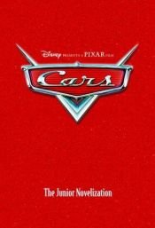 book cover of Cars : the junior novelization by Walt Disney