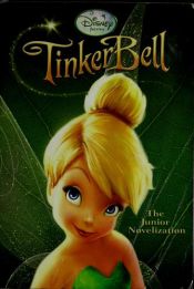 book cover of Tinker Bell (Disney Fairies) (Junior Novel) by Walt Disney