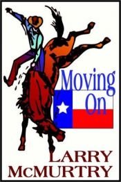book cover of Moving On Part 1 Of 2 by Larry McMurtry