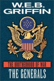 book cover of The Generals: Brotherhood of War 6 by W. E. B. Griffin