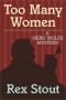 Nero Wolfe : liiga palju naisi