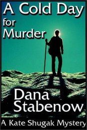 book cover of A Cold Day for Murder by Dana Stabenow