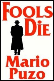 book cover of Fools Die by Марио Пузо
