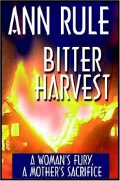 book cover of Bitter Harvest by Αν Ρουλ