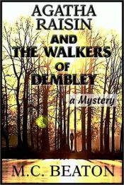 book cover of Agatha Raisin and the Walkers of Dembley (Agatha Raisin Mysteries (Paperback)) by Marion Chesney