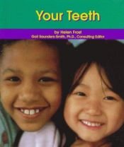 book cover of Your Teeth (Dental Health) by Helen Frost