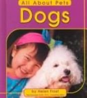 book cover of Dogs (Pebble Books) by Helen Frost
