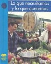 book cover of Lo Que Necesitamos Y Lo Que Queremos (Yellow Umbrella Books (Spanish)) by Susan Ring