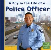 book cover of A Day In the Life Of a Police Officer by Heather Adamson