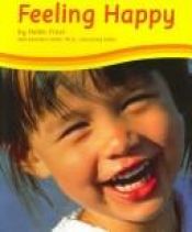 book cover of Feeling Happy (Emotions) by Helen Frost