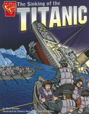 book cover of Sinking of the Titanic (Graphic History) by Matt Doeden