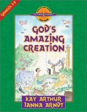 book cover of God's Amazing Creation: Genesis, Chapters 1 and 2 (Discover 4 Yourself® Inductive Bible Studies for Kids) by Kay Arthur