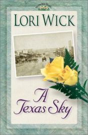 book cover of A Texas sky by Lori Wick