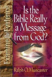book cover of Is the Bible really a message from God? by Ralph O. Muncaster