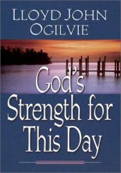 book cover of God's Strength for This Day by Lloyd John Ogilvie