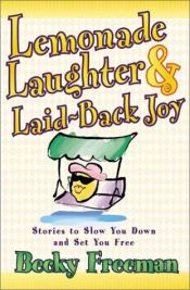 book cover of Lemonade Laughter & Laid-Back Joy by Becky Freeman Johnson