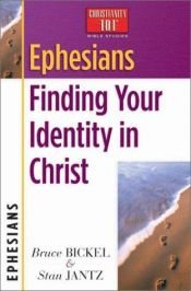 book cover of Ephesians : finding your identity in Christ by Bruce Bickel