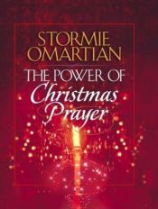 book cover of The Power of Christmas Prayer by Stormie Omartian