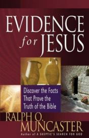book cover of Evidence for Jesus by Ralph O. Muncaster