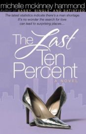book cover of The Last Ten Percent (Hammond, Michelle Mckinney) by Michelle Mckinney Hammond