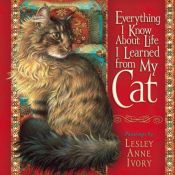 book cover of Everything I Know About Life I Learned from My Cat by Hope Lyda