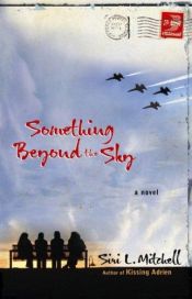 book cover of Something Beyond the Sky by Siri L. Mitchell