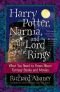 Harry Potter, Narnia, and The lord of the rings