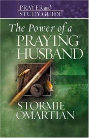 book cover of The Power of a Praying® Husband Prayer and Study Guide by Stormie Omartian