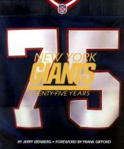 book cover of New York Giants: Seventy-Five Years by Jerry Izenberg