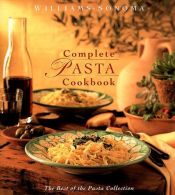 book cover of Complete Pasta Cookbook (Williams-Sonoma Pasta Collection) by Michele Jordan