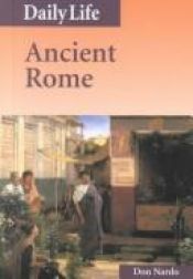 book cover of Daily Life - Games of Ancient Rome by Don Nardo