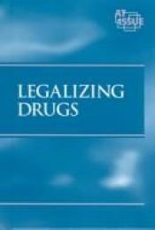 book cover of At Issue: Legalizing Drugs by Louise I Gerdes