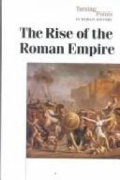 book cover of The Rise of the Roman Empire by Don Nardo