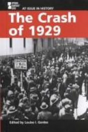 book cover of At Issue in History - The Crash of 1929 (paperback edition) by Louise I Gerdes