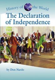 book cover of The Declaration of Independence (World History) by Don Nardo