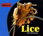 book cover of Parasites! - Lice by Kris Hirschmann