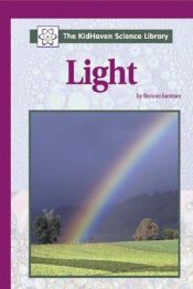 book cover of The KidHaven Science Library - Light (The KidHaven Science Library) by Bonnie Juettner