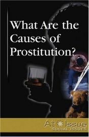 book cover of What are the causes of prostitution? by Louise I Gerdes