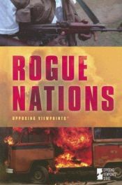 book cover of Rogue Nations (Opposing Viewpoints) by Louise I Gerdes