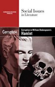 book cover of Corruption in William Shakespeare's Hamlet (Social Issues in Literature) by Vernon Elso Johnson