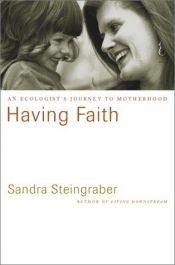 book cover of Having faith by Sandra Steingraber