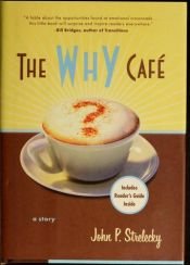 book cover of The Why Café by John P. Strelecky