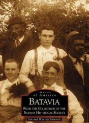 book cover of Batavia (IL) (Images of America) by Jim Edwards