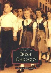 book cover of Irish Chicago by John Gerard McLaughlin