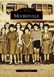 book cover of Mooresville (NC) (Images of America) by Cindy Jacobs
