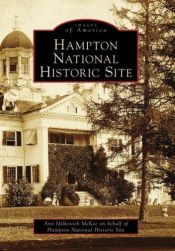book cover of Hampton National Historic Site, MD (Images of America) by Ann Milkovich McKee