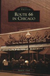 book cover of Route 66 in Chicago by David G. Clark