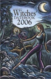 book cover of Llewellyn's 2006 Witches' Datebook by Llewellyn